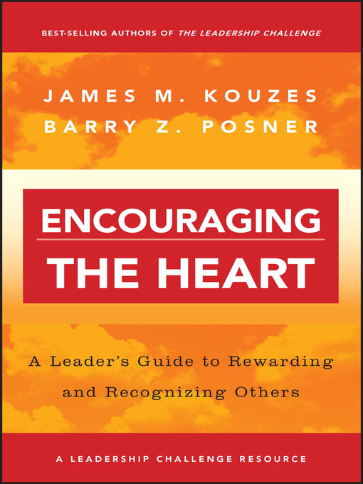 Title details for Encouraging the Heart by James M. Kouzes - Available